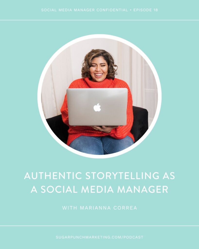 Authentic Storytelling as a Social Media Manager with Marianna Correa