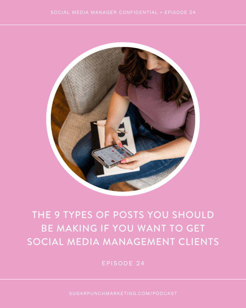The 9 Types of Posts You Should Be Making If You Want to Get Social Media Management Clients