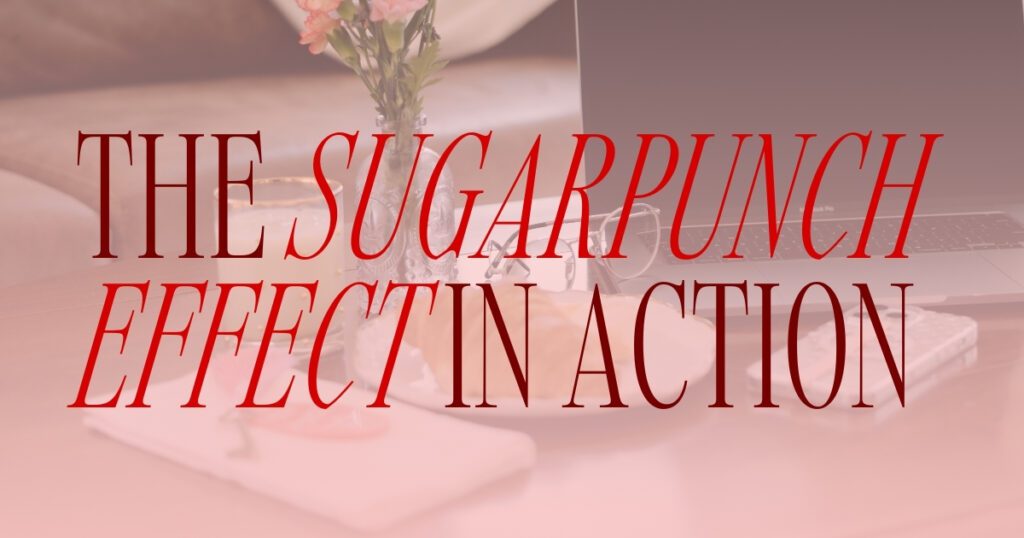 Decorative graphic displaying the phrase “The Sugarpunch Effect in Action” over a styled workspace.